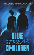 Blue Streak Children (Hardcover) - Malcolm McFarlane